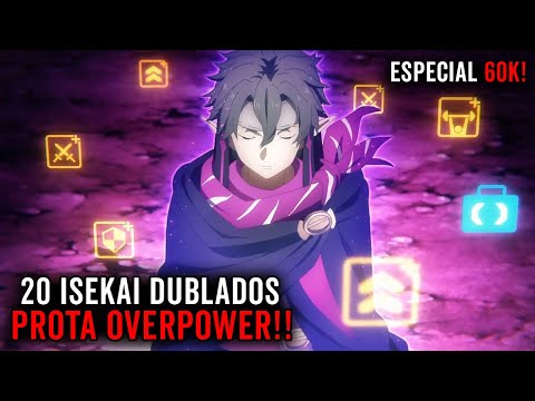 20 MELHORES ANIMES isekai DUBLADOS onde o Protagonista é Overpower 🇧🇷 