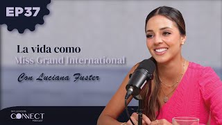 Luciana Fuster: ¿Cómo cambió su vida al ganar Miss Grand International?