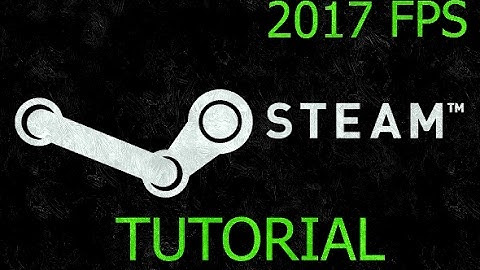 How to turn on Steam ingame FPS counter 2019