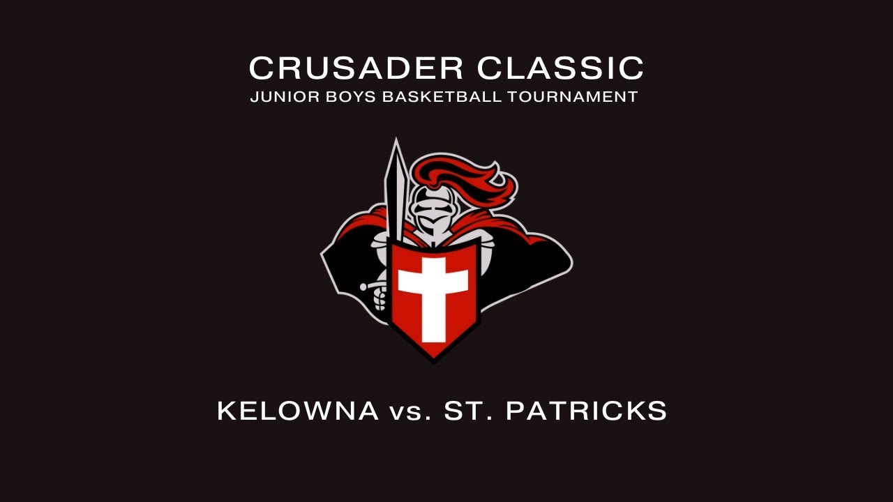 Junior Crusader Classic Basketball Tournament Kelowna vs. St. Patrick