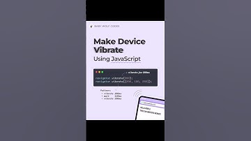 Make Device Vibrate using JavaScript #webdevelopment #jstips #javascript