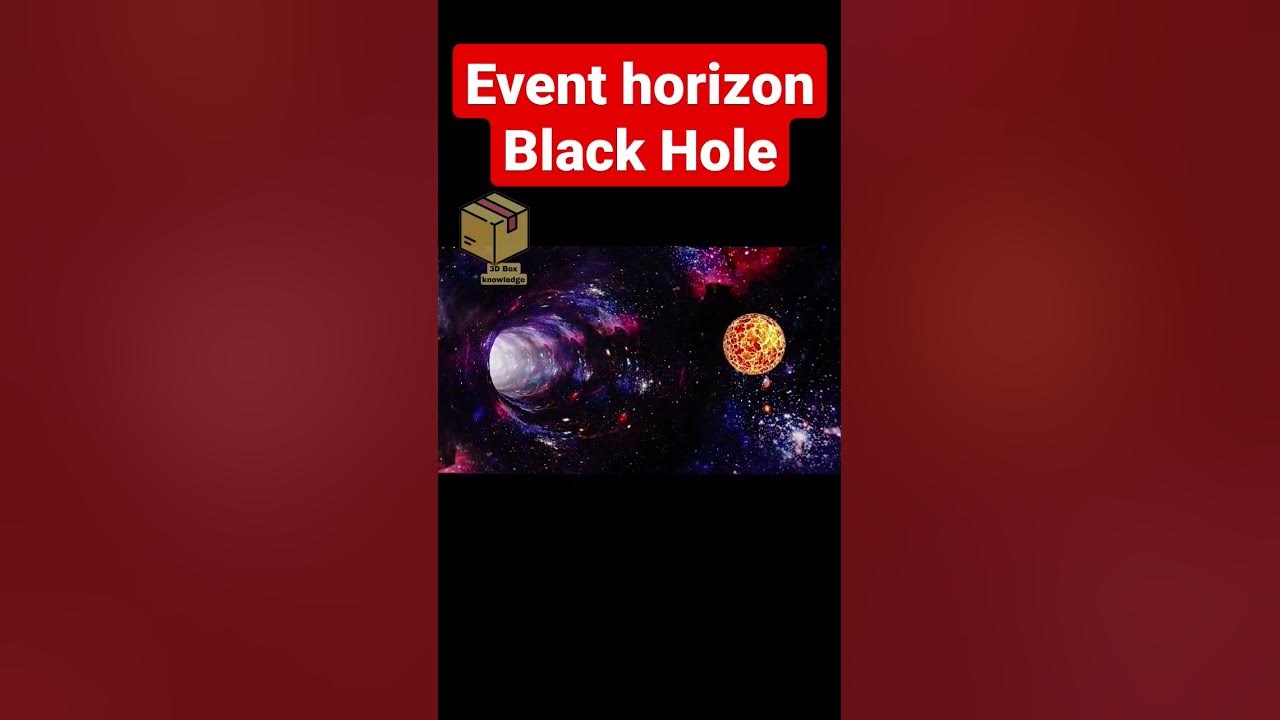 Event horizon kya hai what is event horizon space facts in hindi