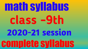 Class -9 math syllabus(2020-21)| math syllabus class-9th |session 2020-21math syllabus class -9th|