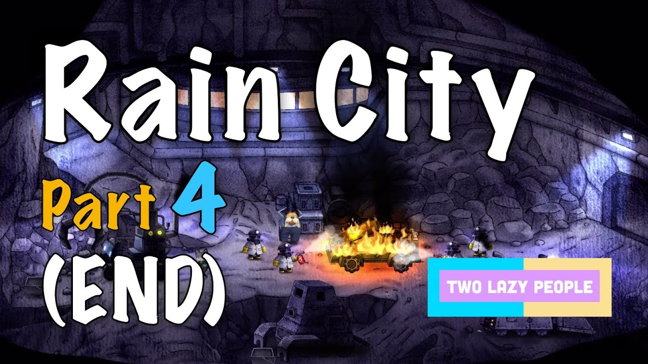 RAIN CITY - Part 4 (Completed) Gameplay Walkthrough