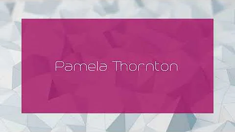 Pamela Thornton - appearance
