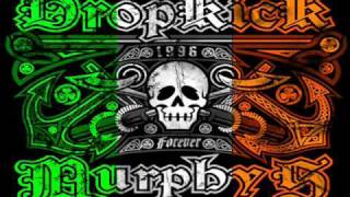 Kiss Me, I&#39;m Shitfaced By: Dropkick Murphys