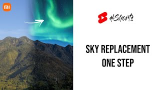 Sky Replacement with only ONE step! - Xiaomi Phone Tutorial #Shorts