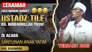 CERAMAH TERLUCU USTAD TILE TERBARU 2025 - BAPAK POLISI GAK KUAT TAHAN KETAWA NGAKAK 🤣🤣