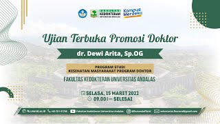 Ujian Terbuka Promosi Doktor  : dr. Dewi Arita, SpOG  |   Prodi  S3 Kesmas FK Unand