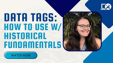 Data Tags: How to use with Historical Fundamentals
