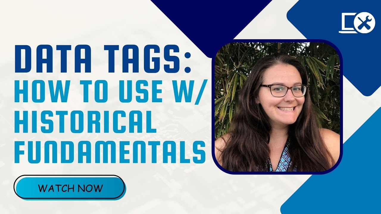 Data Tags: How to use with Historical Fundamentals