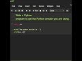 Write a #Python Program to get the Python version you are using #beginners #30