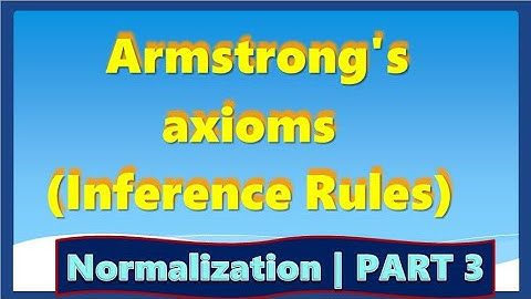 DBMS | NORMALIZATION PART 3 | Armstrong