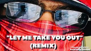 Let Me Take You Out by Tony Warner (Remix) by DJ WarnerWave