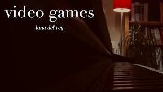 Lana Del Rey - Video Games | piano cover