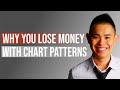 Why You Lose Money With Chart Patterns (Even When You Have Studied Them Correctly)