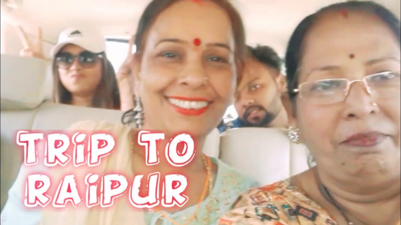 trip to raipur - YouTube