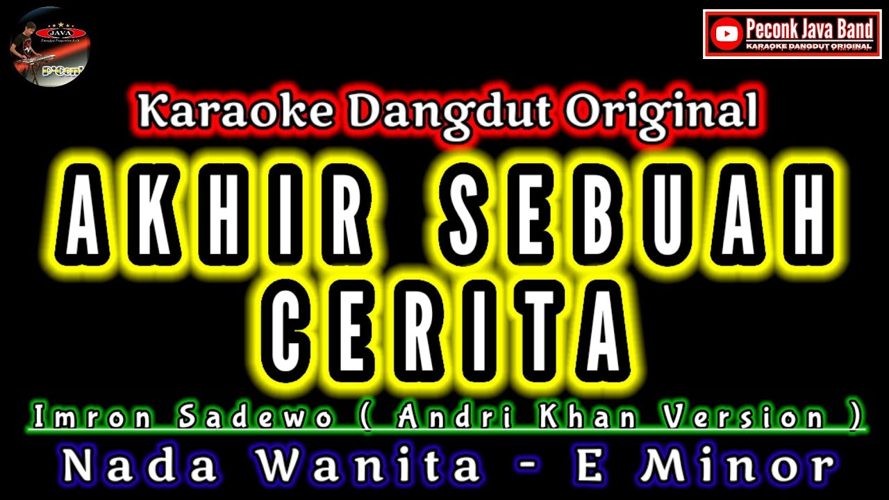 AKHIR SEBUAH CERITA NADA WANITA IMRON SADEWO