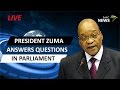 President Zuma answers oral questions in Parliament