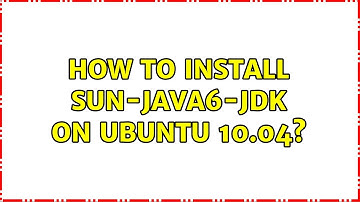 How to install sun-java6-jdk on Ubuntu 10.04?