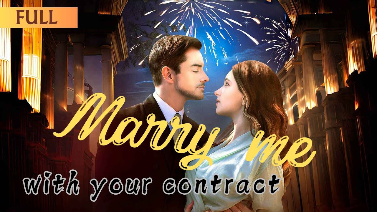 Marry Me With Your Contract ! | HOT SERIES #drama #ceo #dramaget #
