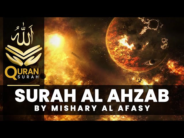 Surat Al-Ahzab by Mishary RashedAlafasy most unique quran recitation class=