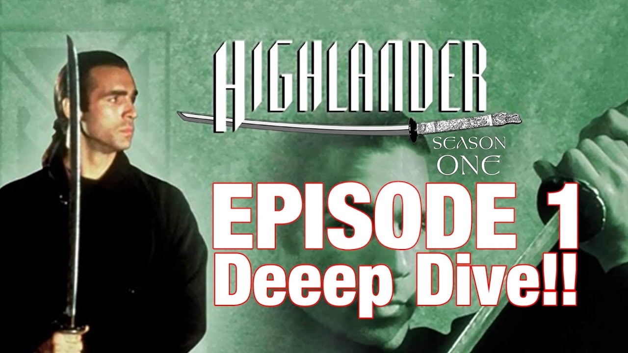 Highlander TV Series DEEP DIVE - Season 1 Episode 1 - YouTube
