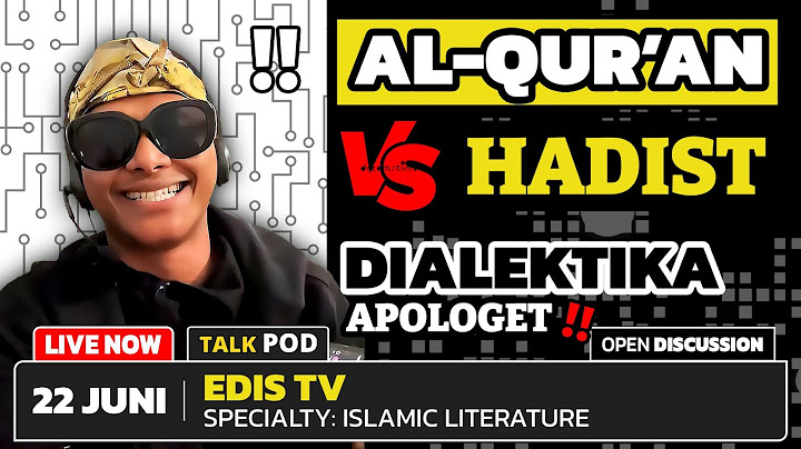EDIS TV LIVE‼️ | "AL-QUR'AN vs HADIST‼️" | Diskusi Terbuka Dalam Dialektika Apologet Indonesia