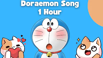 Doraemon Song Hindi [ 1 Hour ]