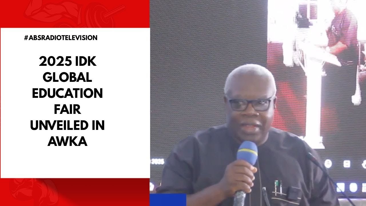 2025 IDK Global Education Fair Unveiled In Awka - YouTube