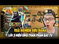 TRẢI NGHIỆM SIÊU DIANA + LÕI 2 HIỆU ỨNG THẦN PHÁN BẤT TỬ | TRÂU TV