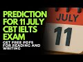 11 JULY 2025 IELTS EXAM PREDICTION | JULY IELTS EXAM  CBT | IELTS READING PREDICTION 11 JULY CBT