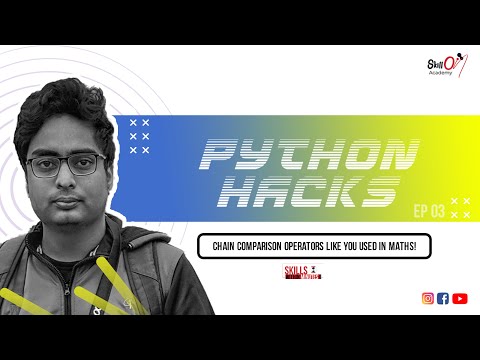 Python Hacks | Chain comparison operators like you use in math | Skills within Minutes