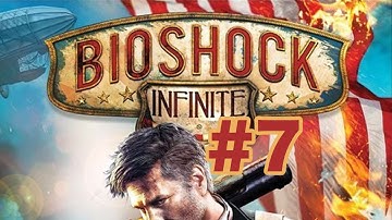 BioShock: Infinite | Part #7 | [1080p HD] | Comstock Center Rooftops - Part 3 | 100% Walkthrough
