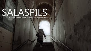 SALASPILS. The story of one person who went through a concentration camp during the Second World War