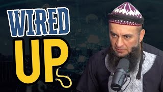 Wired Up! | Sh. Feiz Mohamad | #SocialMedia #Sincerity