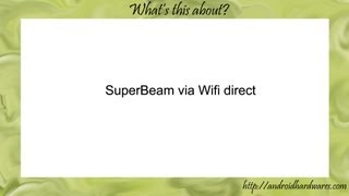 SuperBeam via Wifi direct screenshot 2