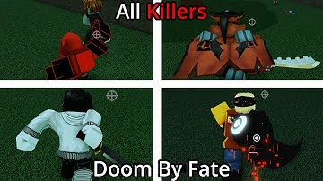 Doom By Fate - All Killers Gameplay | Roblox