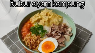 Bubur Ayam Kampung -Resep Bubur Ayam Tanpa Kuah