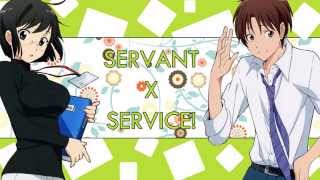 Video thumbnail of "Servant x Service OP FULL *HD*"