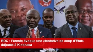 RDC : l’armée évoque une «tentative de coup d'Etat» déjouée à Kinshasa