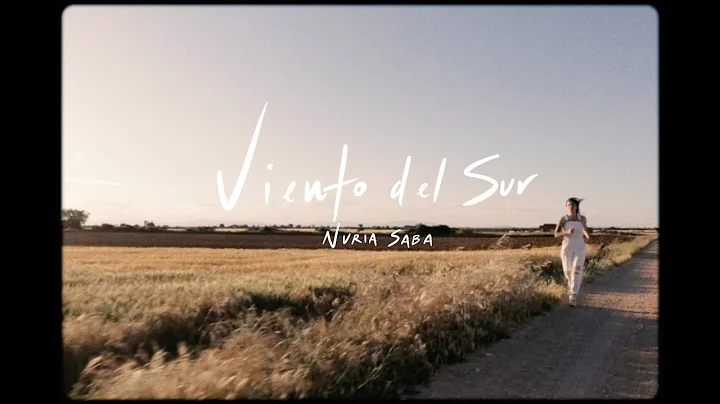 Nuria Saba - Viento del Sur (video oficial)