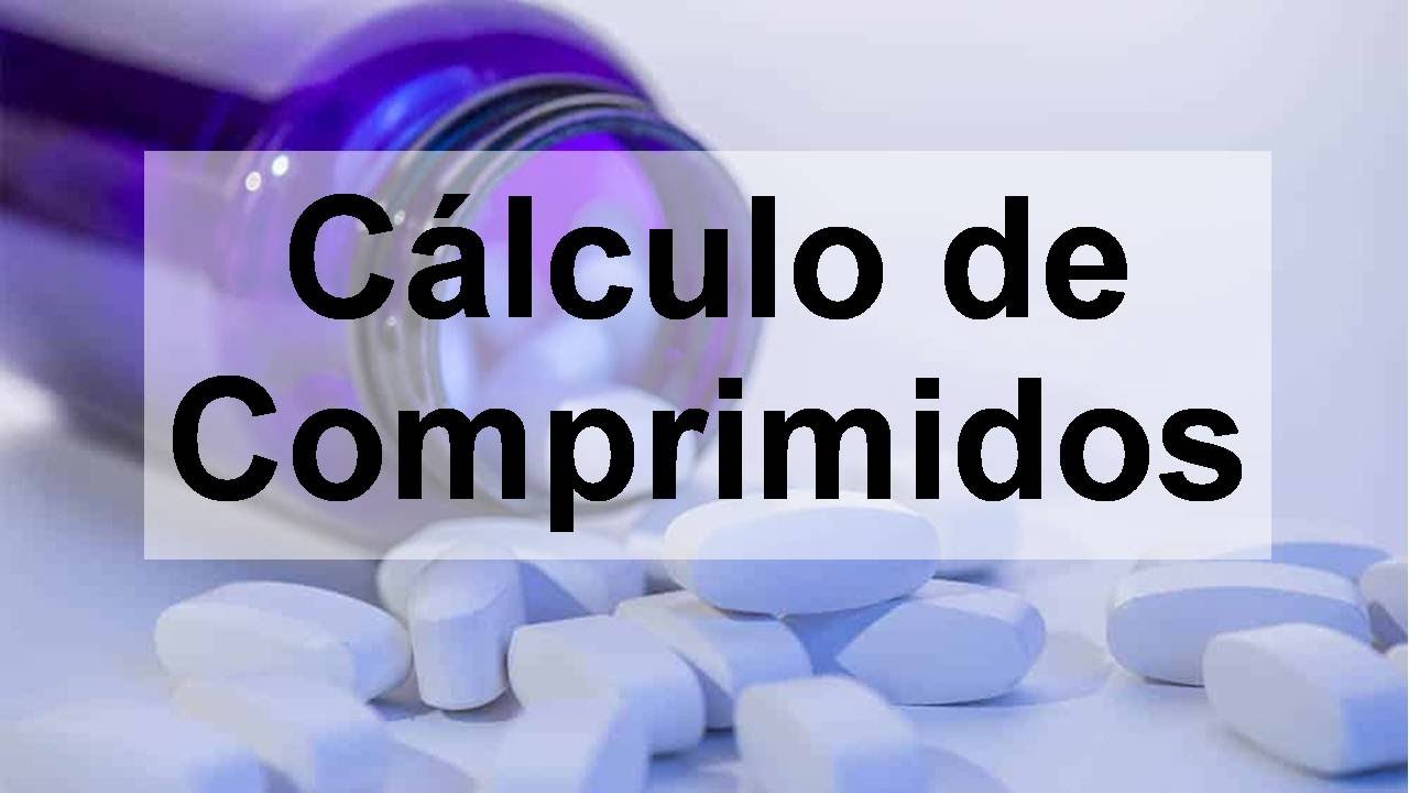 Cálculo de Comprimidos (regra de três e diluição) - YouTube
