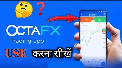 How to use Octafx trading Aap Ocatfx tutorial 2021 in Hindi