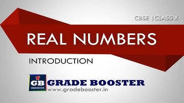 #real numbers class 10 cbse Introduction :Class - 10th (Real Numbers) NCERT CBSE Gradebooster