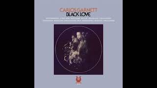 Black Love (full album) - Carlos Garnett (1974) - YouTube