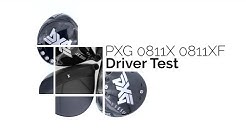 PXG 0811 X und 0811 XF Gen 2 Driver Test