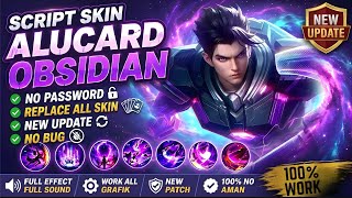 Script Skin Alucard Legend  Obsidian Blade  No Password   Effect Voice  Patch Terbaru