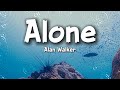 Alan Walker Alone Lyrics Lonely EDM Vibes 