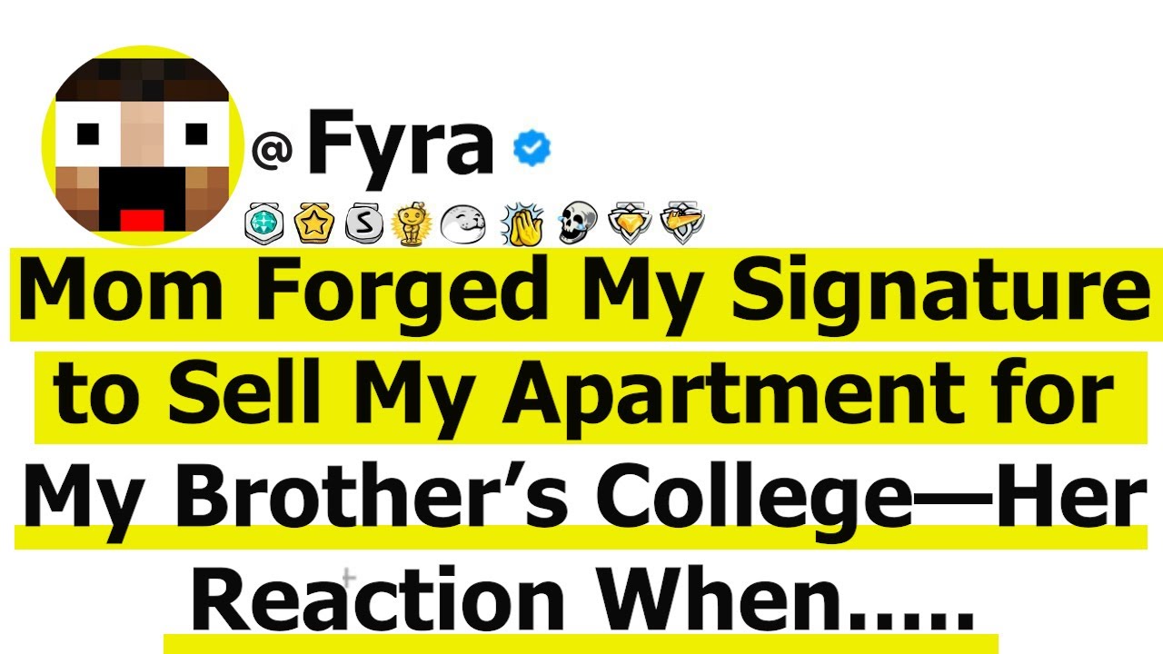 Mom Forged My Signature to Sell My Apartment for My Brother’s College—Her Reaction....